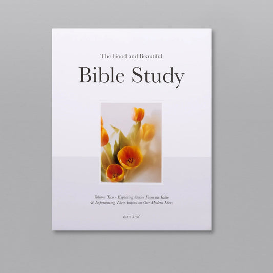 ..The Good and Beautiful Bible Study - Volume 2